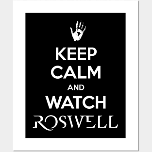 Keep Calm and Watch Roswell Posters and Art